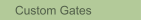 Custom Gates